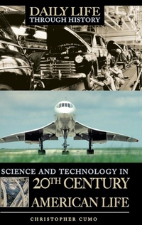 Enlarge image Cover: Science and Technology in 20th-Century American Life - Greenwood Press