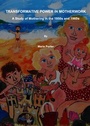 Cover: Transformative Power in Motherwork - Cambridge Scholars Publishing