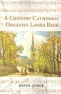 Cover: A Country Cathedral Organist Looks Back - Serendipity