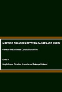 Enlarge image Cover: Mapping Channels between Ganges and Rhein - Cambridge Scholars Publishing