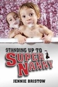 Cover: Standing Up to Supernanny - Imprint Academic