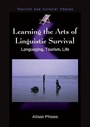 Cover: Learning the Arts of Linguistic Survival - Channel View Publications