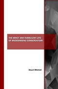 Cover: The Brief and Turbulent Life of Modernising Conservatism - Cambridge Scholars Publishing