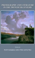 Cover: Photography and Literature in the Twentieth Century - Cambridge Scholars Publishing