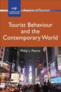 Cover: Tourist Behaviour and the Contemporary World - Channel View Publications