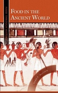 Cover: Food in the Ancient World - Greenwood Press