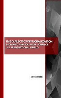 Enlarge image Cover: The Dialectics of Globalization - Cambridge Scholars Publishing
