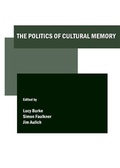 Cover: The Politics of Cultural Memory - Cambridge Scholars Publishing