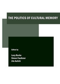 Enlarge image Cover: The Politics of Cultural Memory - Cambridge Scholars Publishing