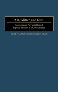 Cover: Art, Glitter, and Glitz - Praeger Publishers Inc