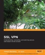 Cover: SSL VPN : Understanding, evaluating and planning secure, web-based remote access - Packt Publishing Limited