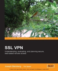 Enlarge image Cover: SSL VPN : Understanding, evaluating and planning secure, web-based remote access - Packt Publishing Limited