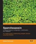 Cover: SpamAssassin: A practical guide to integration and configuration - Packt Publishing Limited