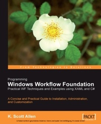 Enlarge image Cover: Programming Windows Workflow Foundation: Practical WF Techniques and Examples using XAML and C# - De Gruyter