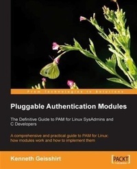 Enlarge image Cover: Pluggable Authentication Modules: The Definitive Guide to PAM for Linux SysAdmins and C Developers - Packt Publishing
