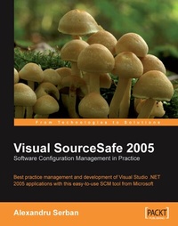 Enlarge image Cover: Visual SourceSafe 2005 Software Configuration Management in Practice - Packt Publishing Limited