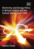 Cover: Electricity and Energy Policy in Britain, France and the United States since 1945 - Edward Elgar Publishing