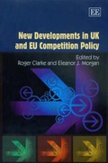 Cover: New Developments in UK and EU Competition Policy - Edward Elgar Publishing