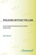 Cover: Policing within the Law - Praeger Publishers Inc