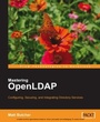 Cover: Mastering OpenLDAP: Configuring, Securing and Integrating Directory Services - Packt Publishing Limited