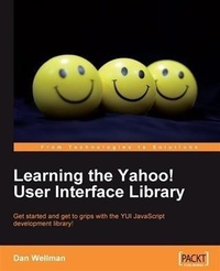 Enlarge image Cover: Learning the Yahoo! User Interface library - Packt Publishing