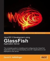 Enlarge image Cover: Java EE 5 Development using GlassFish Application Server - Packt Publishing