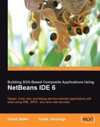 Enlarge image Cover: Building SOA-Based Composite Applications Using NetBeans IDE 6 - Packt Publishing