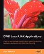 Cover: DWR Java AJAX Applications - Packt Publishing
