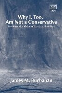 Enlarge image Cover: Why I, Too, Am Not a Conservative - Edward Elgar Publishing