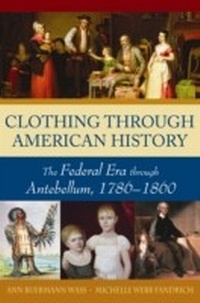 Abbildung von: Clothing through American History - Greenwood
