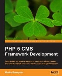 Enlarge image Cover: PHP 5 CMS Framework Development - Packt Publishing