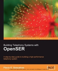 Enlarge image Cover: Building Telephony Systems with OpenSER - Packt Publishing
