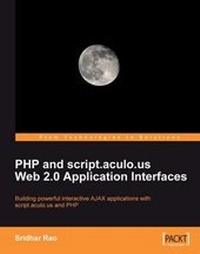 Enlarge image Cover: PHP and script.aculo.us Web 2.0 Application Interfaces - Packt Publishing
