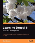 Cover: Learning Drupal 6 Module Development - Packt Publishing