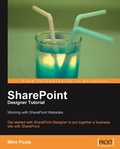 Cover: SharePoint Designer Tutorial: Working with SharePoint Websites - Packt Publishing