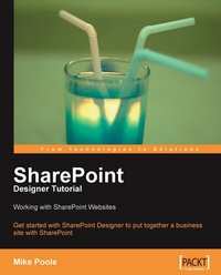 Enlarge image Cover: SharePoint Designer Tutorial: Working with SharePoint Websites - Packt Publishing