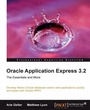 Cover: Oracle Application Express 3.2 - The Essentials and More - Packt Publishing