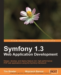 Enlarge image Cover: Symfony 1.3 Web Application Development - Packt Publishing Limited