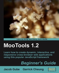 Enlarge image Cover: MooTools 1.2 Beginner's Guide - Packt Publishing Limited