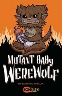 Enlarge image Cover: Mutant Baby Werewolf - Badger Publishing