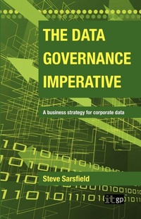 Abbildung von: The Data Governance Imperative - IT Governance Publishing