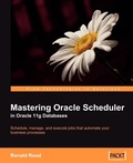 Cover: Mastering Oracle Scheduler in Oracle 11g Databases - Packt Publishing