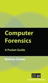 Abbildung von: Computer Forensics - IT Governance Publishing