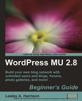 Cover: WordPress MU 2.8: Beginner's Guide - Packt Publishing Limited