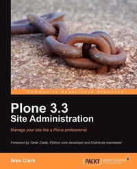 Enlarge image Cover: Plone 3.3 Site Administration - Packt Publishing