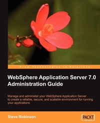 Enlarge image Cover: WebSphere Application Server 7.0 Administration Guide - Packt Publishing