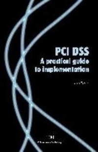 Abbildung von: PCI DSS A Practical Guide to Implementing and Maintaining Compliance - IT Governance Publishing