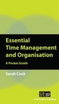 Abbildung von: Essential Time Management and Organisation - IT Governance Publishing