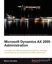 Enlarge image Cover: Microsoft Dynamics Ax 2009 Administration - Packt Publishing