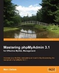 Cover: Mastering phpMyAdmin 3.1 for Effective MySQL Management - Packt Publishing